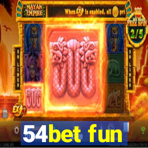 54bet fun